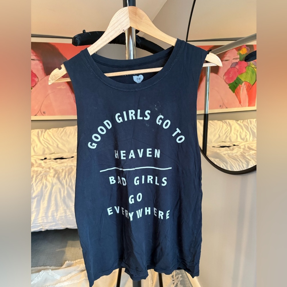 Good Girls Go To Heaven Bad Girls Go Everywhere Muscle Tank